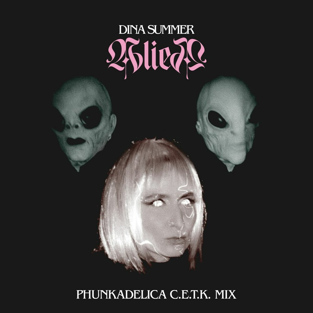 Dina Summer - Alien (Phunkadelica C.E.T.K. Mix)