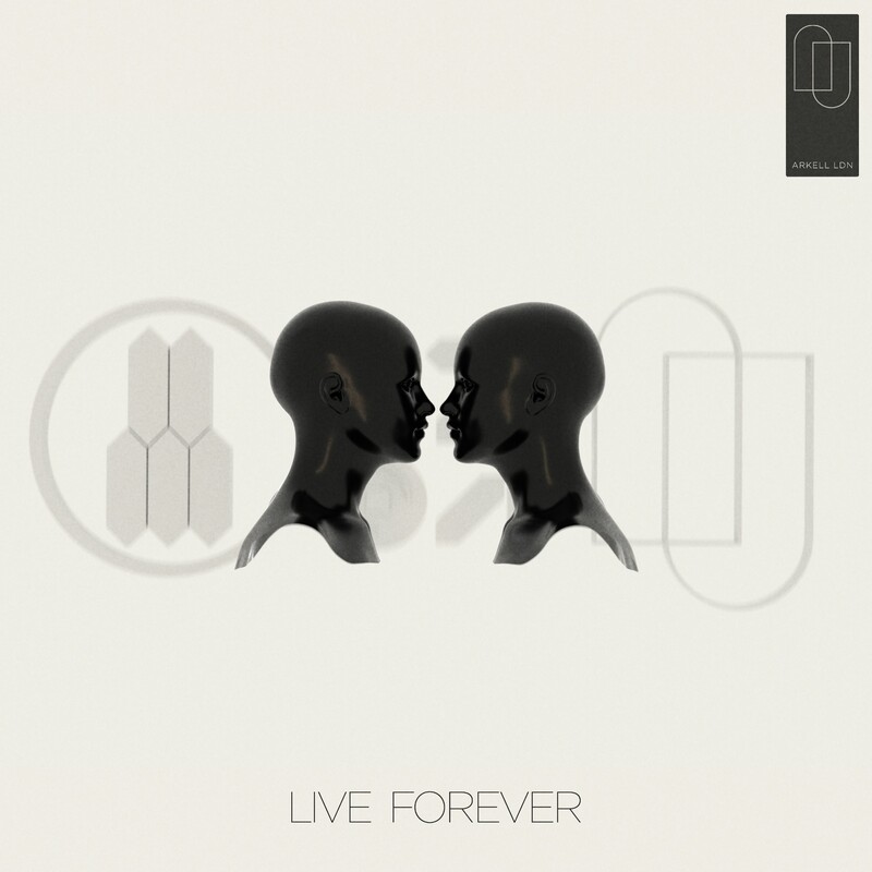 ARKELL LDN - Live Forever (Original Mix)