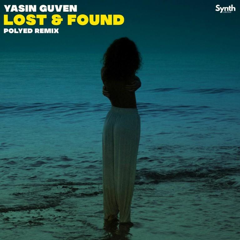 Yasin Guven - Lost & Found (PoLYED Remix)