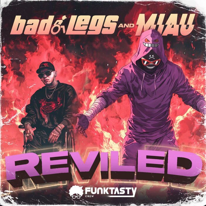 MIAU, Bad Legs - Reviled (Original Mix)