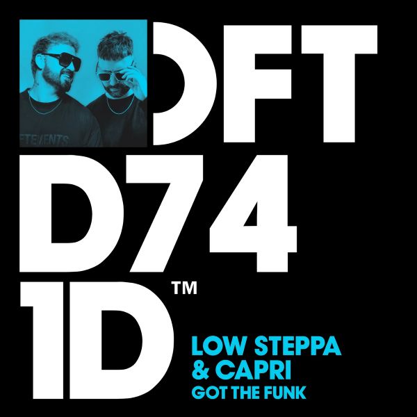 Low Steppa & Capri (UK) - Got The Funk (Extended Mix)