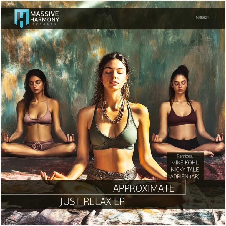 Approximate - Just Relax (Adrien AR Remix)