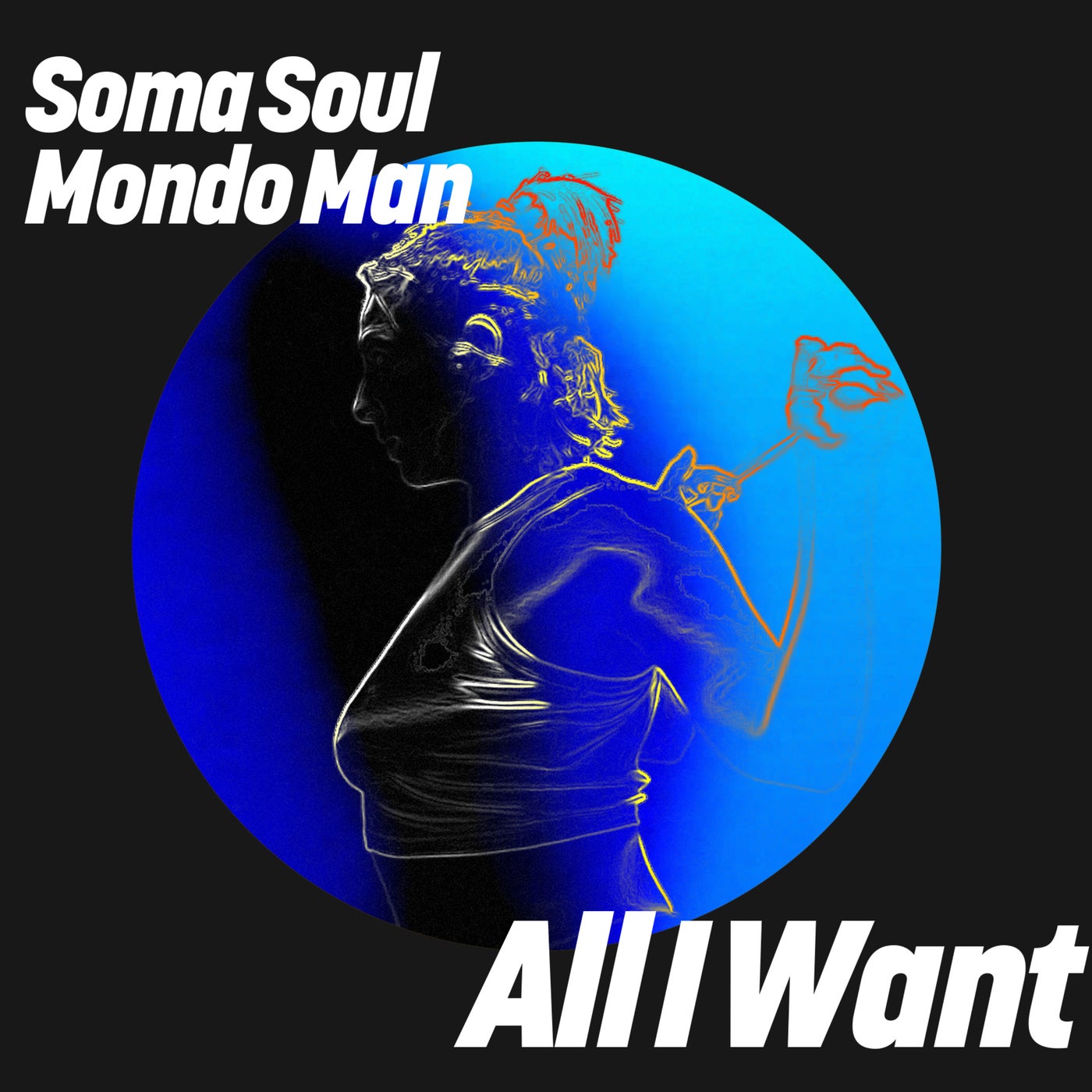 Soma Soul & Mondo Man - All I Want (Extended Mix)
