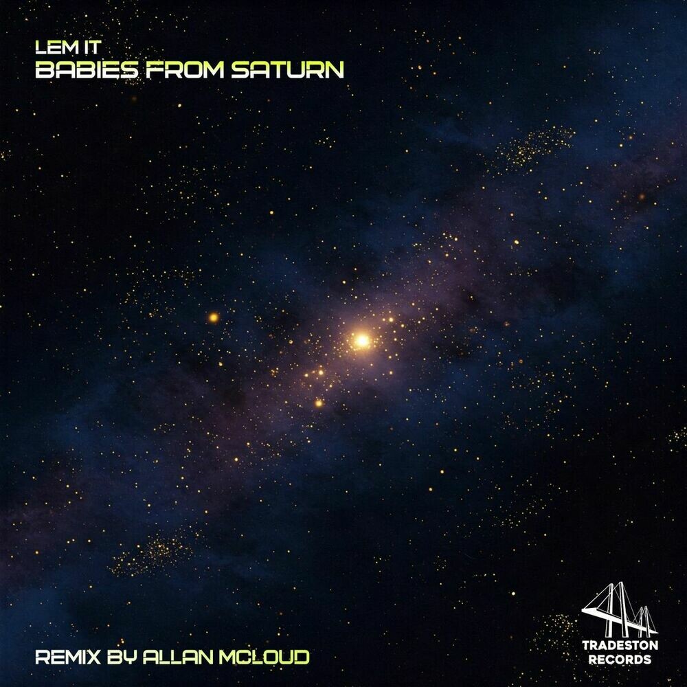 LEM (IT) - Babies From Saturn (Allan McLoud Remix)