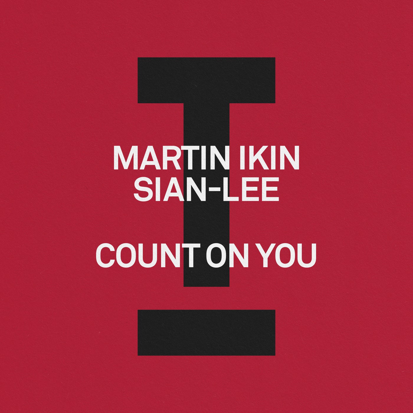 Martin Ikin & Sian-Lee - Count On You (Extended Mix)