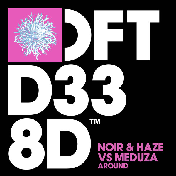 Noir & Haze vs. Meduza - Around (Extended Mix)