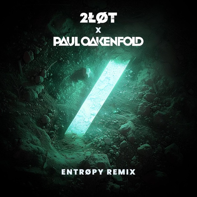 2LOT - Entropy (Paul Oakenfold Remix)