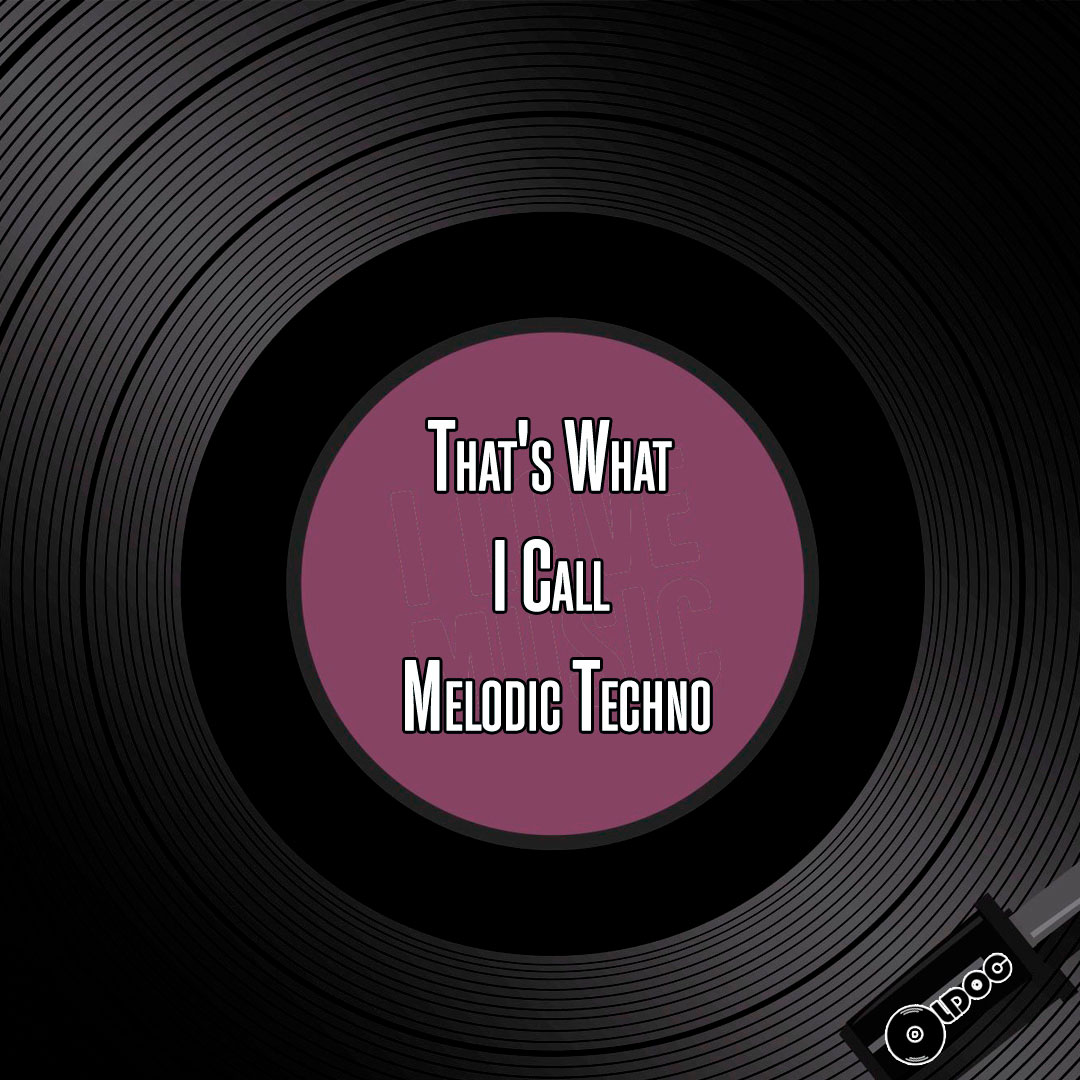 Oldoc - That's What I Call Melodic Techno