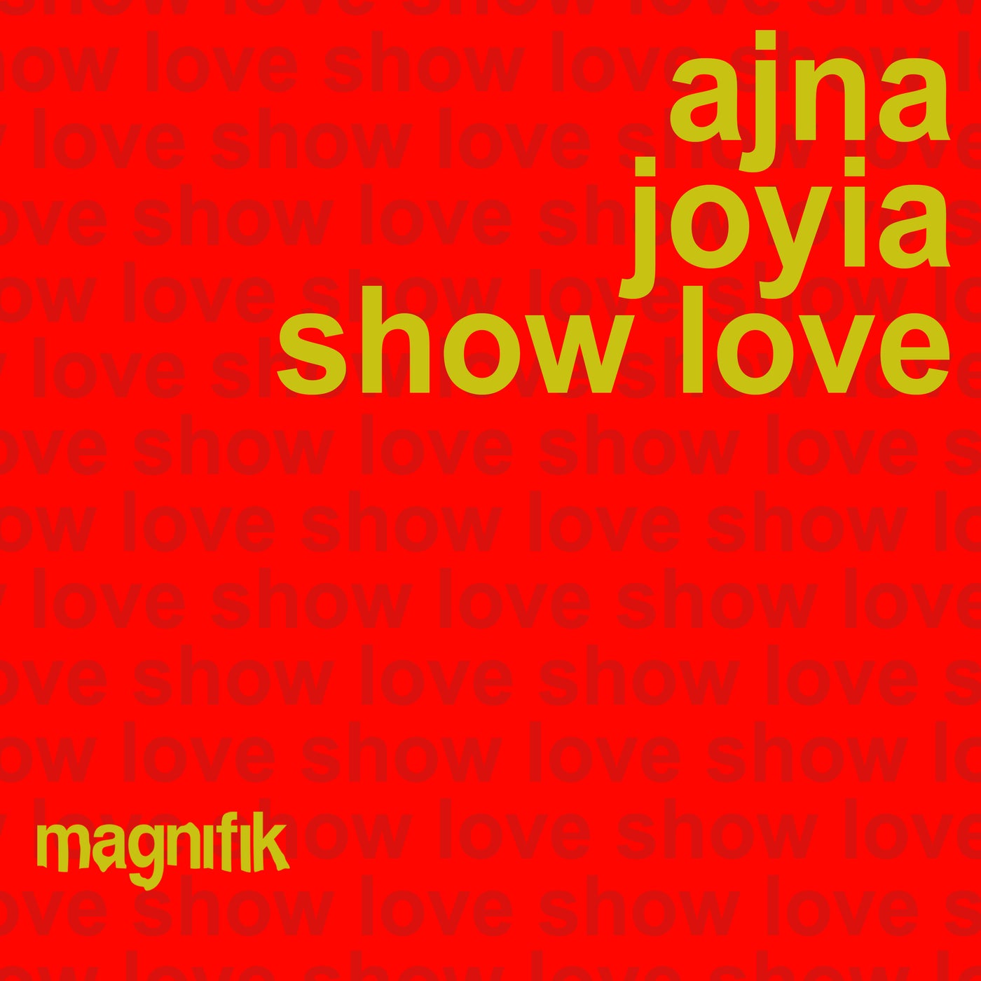 Joyia, Ajna (BE) - Show Love (Original Mix)