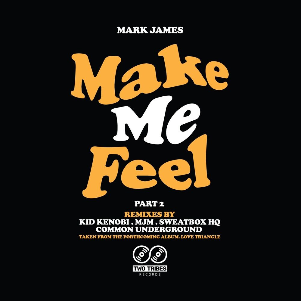 Mark James - Make Me Feel (MJM Remix)