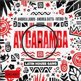 Andrea Laddo, Andrea Satta, Fatboi - Ay Caramba (Original Mix)