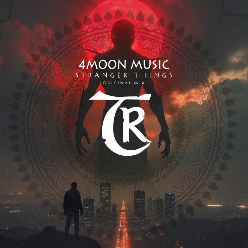 4Moon Music - Stranger Things (Original Mix)