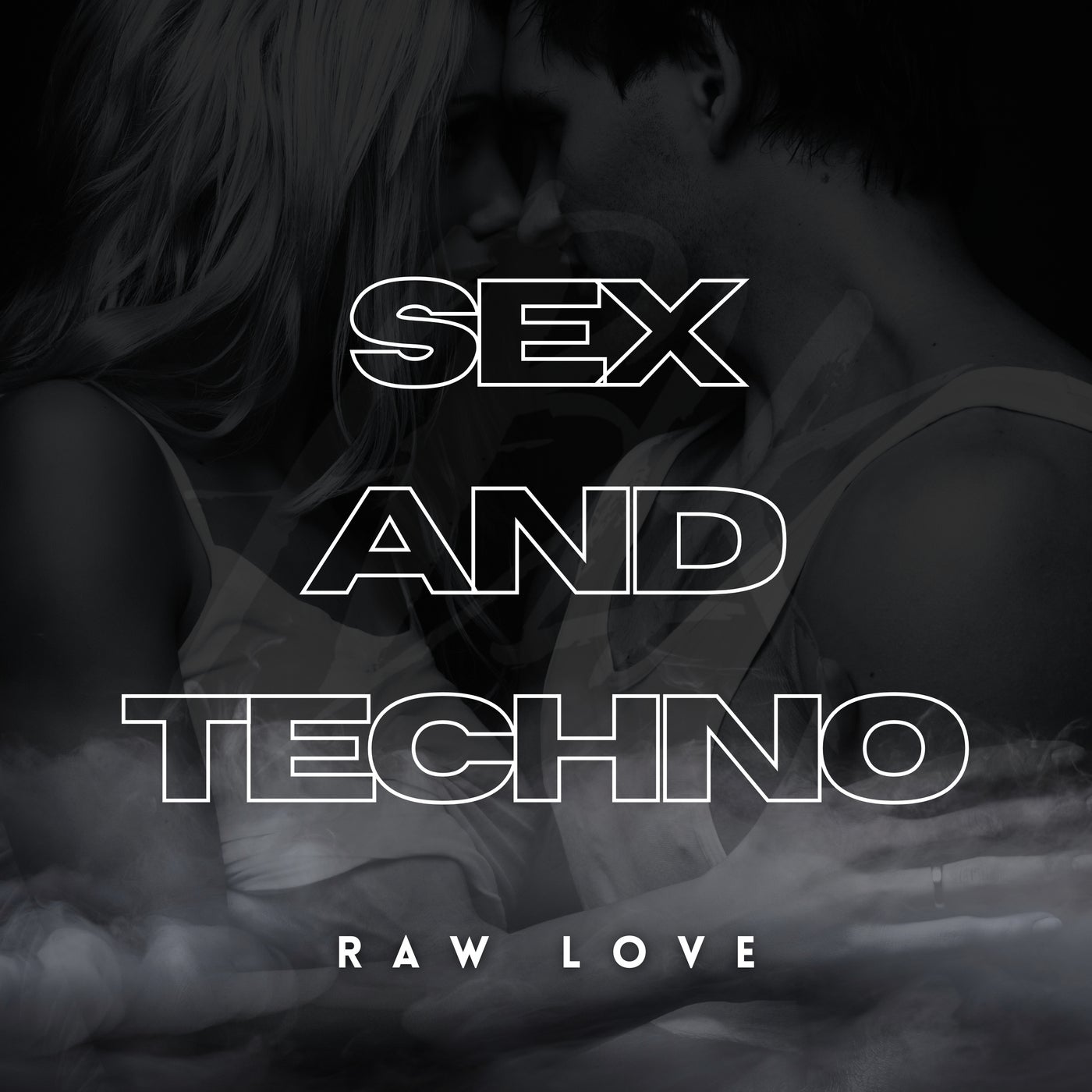 Raw Love - Sex and Techno (Original Mix)