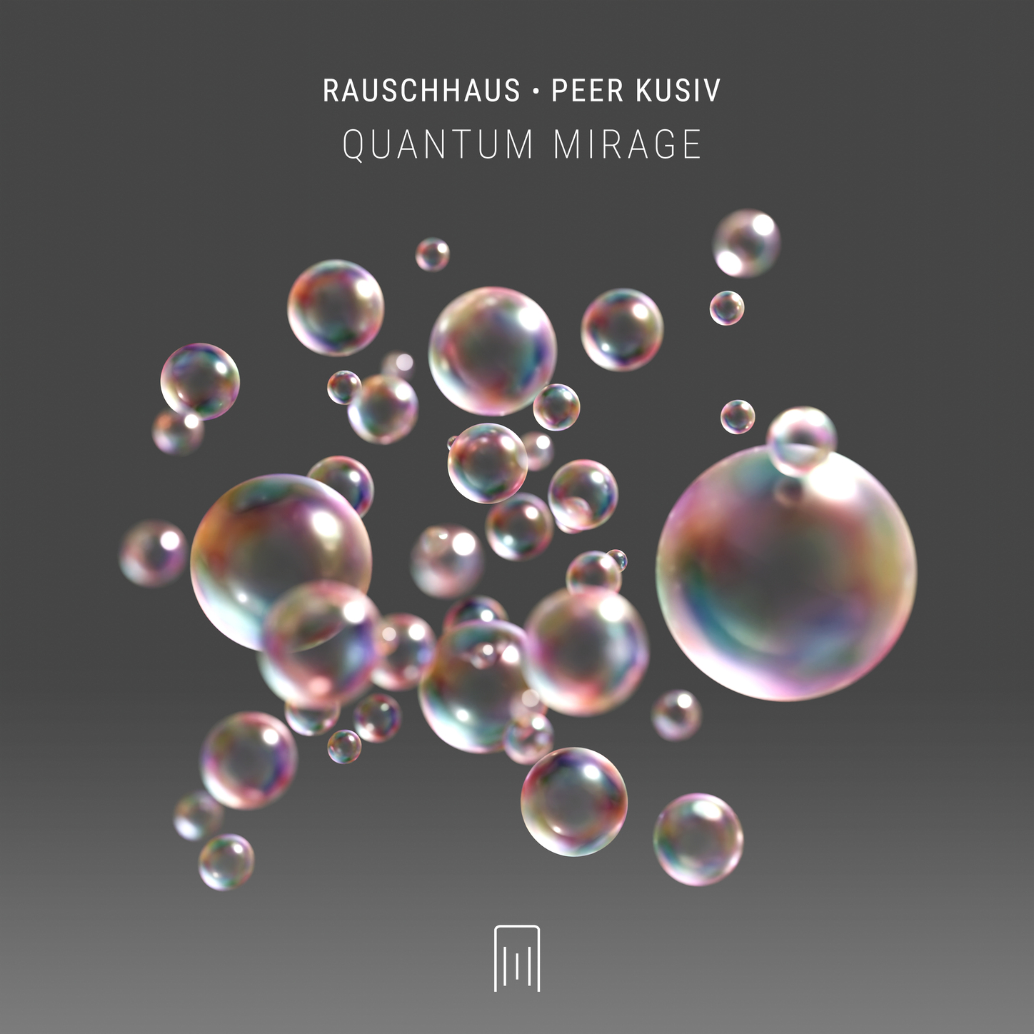 Rauschhaus, Peer Kusiv - Quantum Mirage (Extended Version)