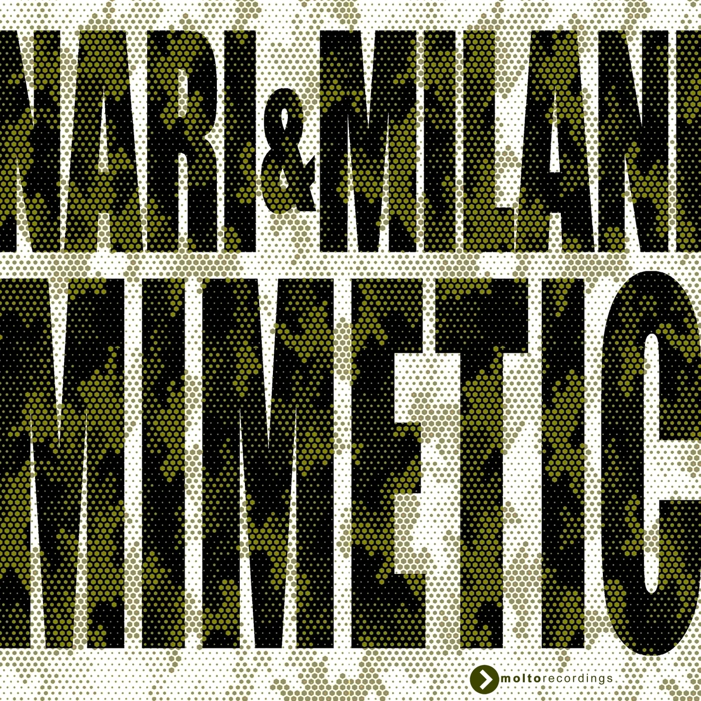 Nari & Milani - Mimetic (Extended Mix)