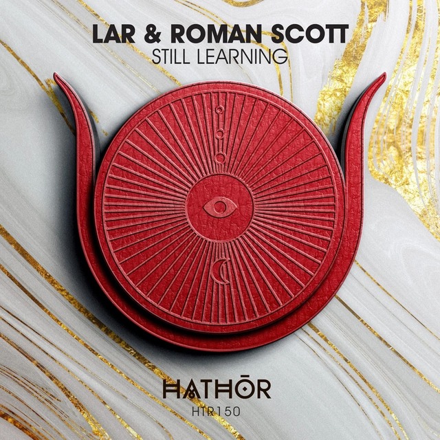 LAR, Roman Scott - Still Learning (Extended Mix)