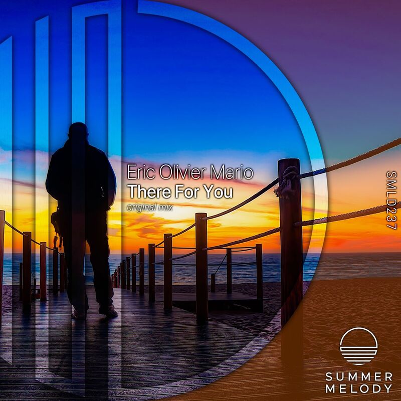 Eric Olivier Mario - There for You (Original Mix)