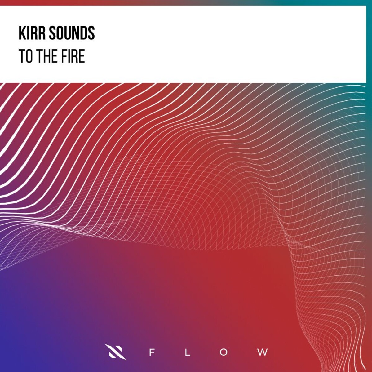 Kirr Sounds - To the Fire (Extended Mix)