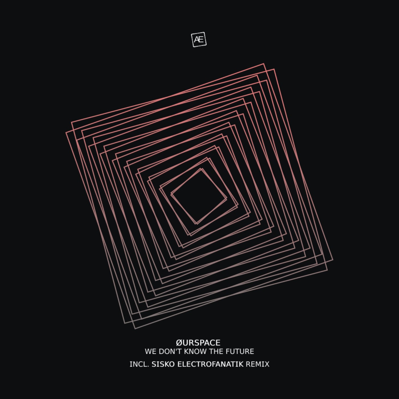 ØURSPACE - We Don't Know The Future (Original Mix)