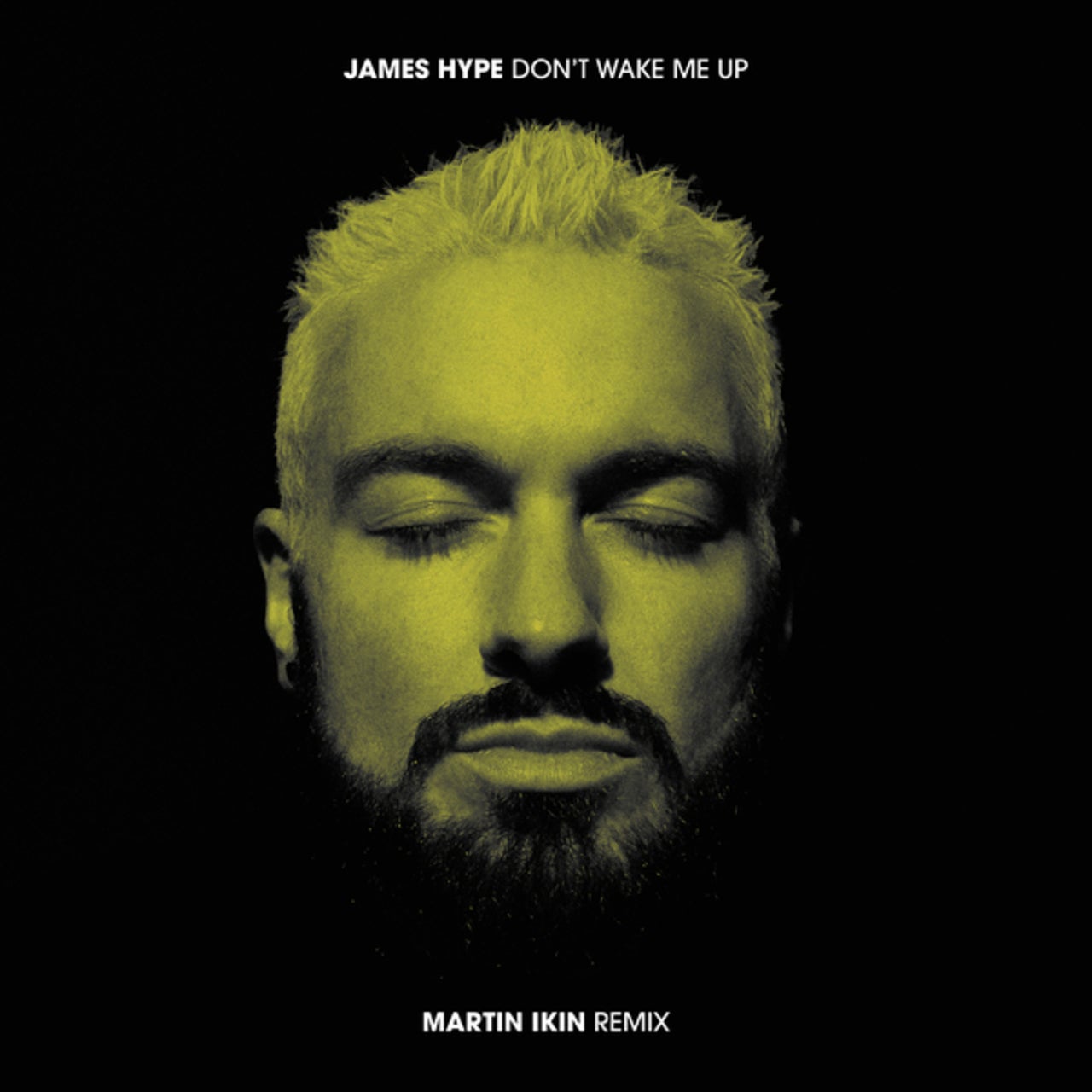 Martin Ikin, James Hype - Don't Wake Me Up (Martin Ikin Extended Mix)