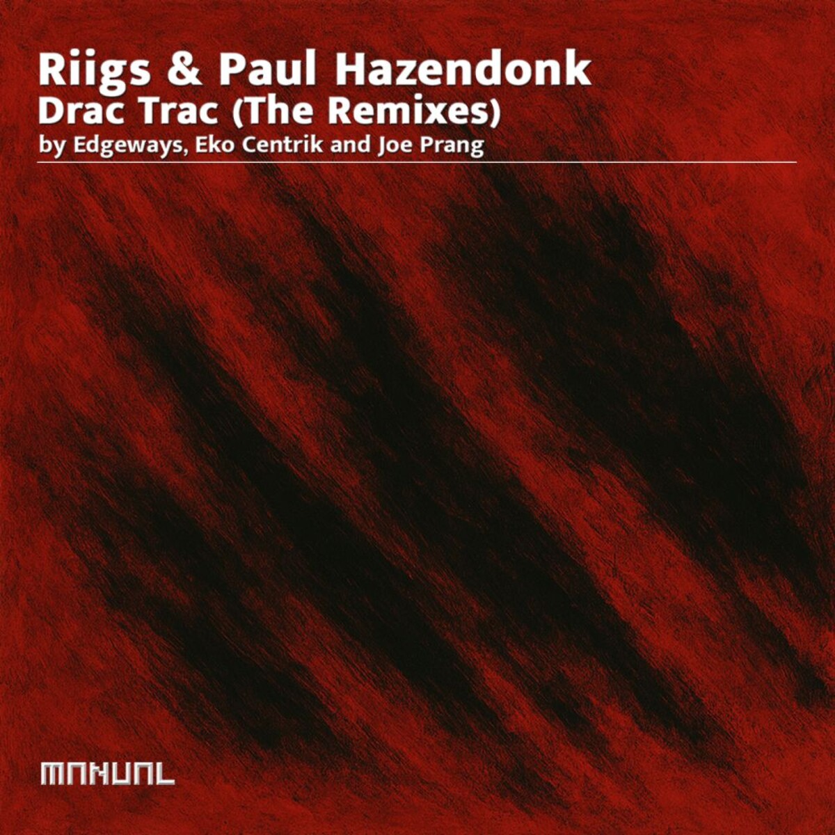 Paul Hazendonk, Riigs - Drac Trac (Edgeways Remix)