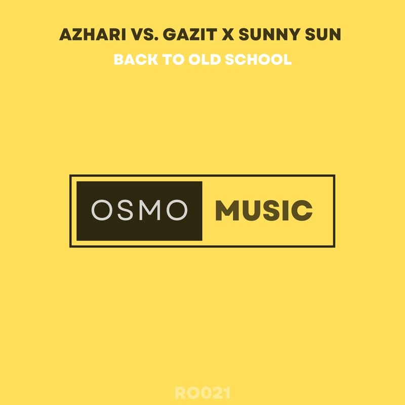 Sunny Sun, Gazit & AZHARI - Back to Old School (Techno Mix)