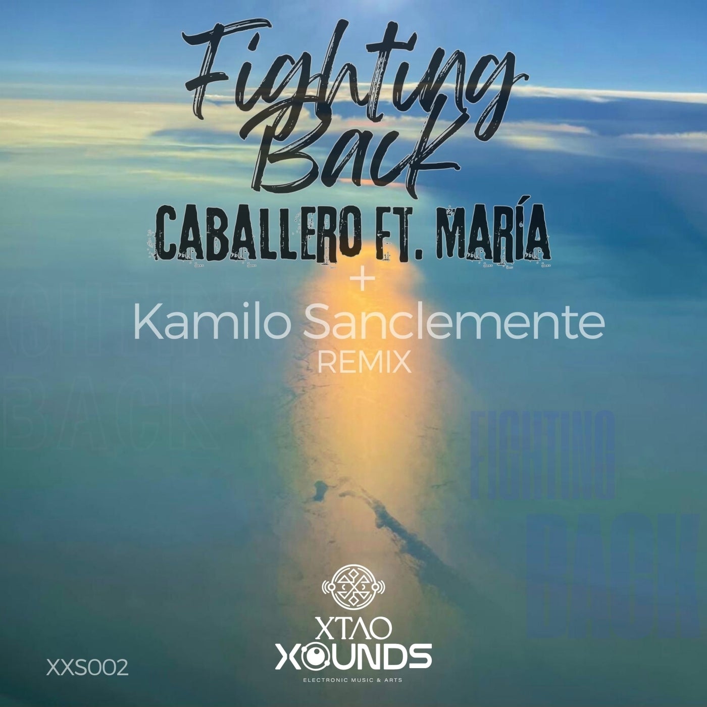Caballero & María (MX) - Fighting Back (Kamilo Sanclemente Remix)