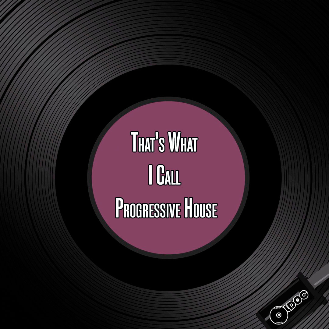 Oldoc - That's What I Call Progressive House