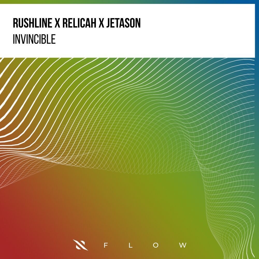 Rushline, Relicah, Jetason - Invincible (Extended Mix)