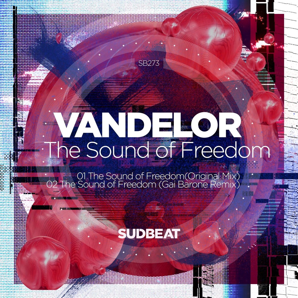 Vandelor - The Sound of Freedom (Gai Barone Remix)