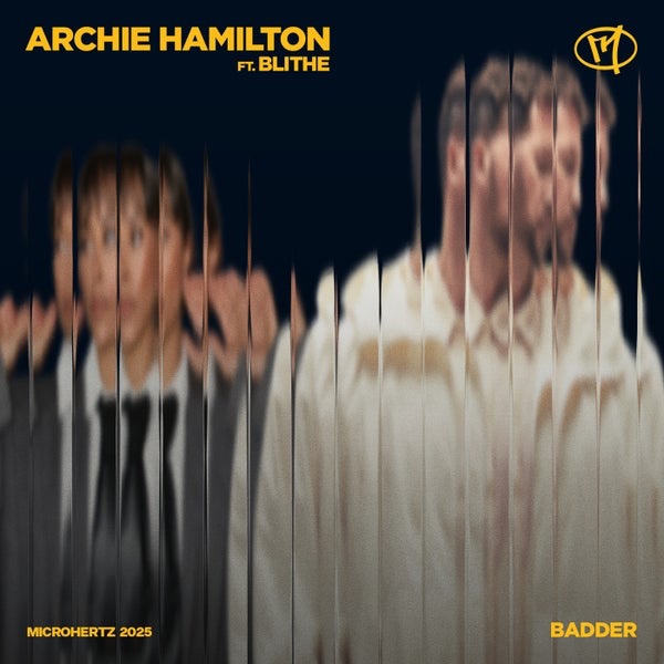 Archie Hamilton, Blithe - Badder (Original Mix)