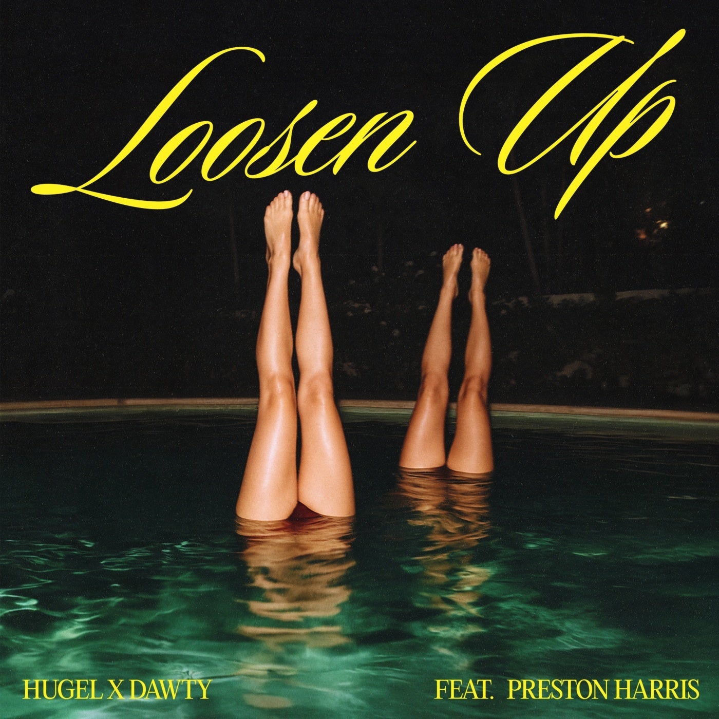 Preston Harris, Hugel, Dawty - Loosen Up (Extended Mix)