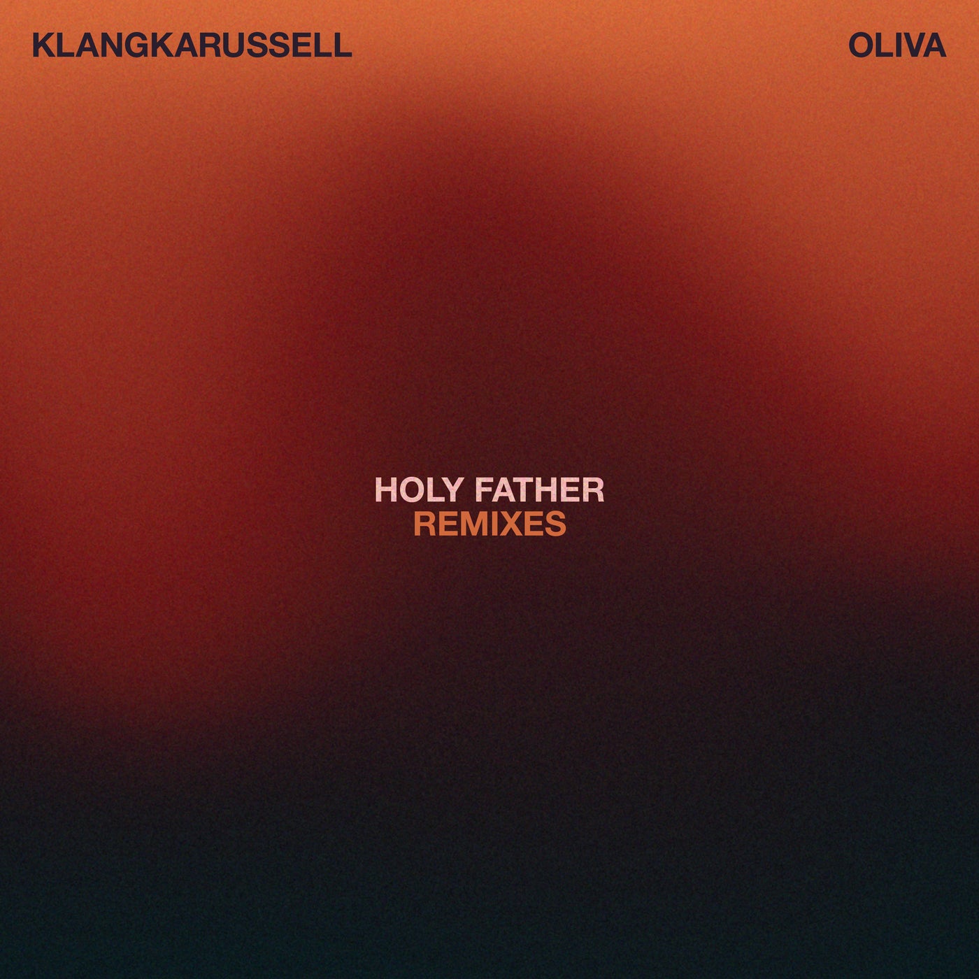 Oliva, Klangkarussell - Holy Father (braev Remix)