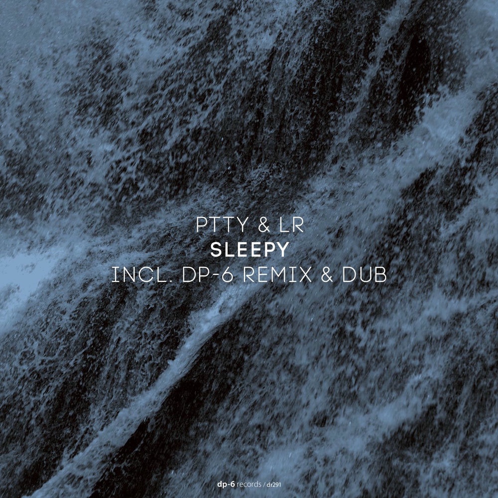 LR & PTTY - Sleepy (Original Mix)