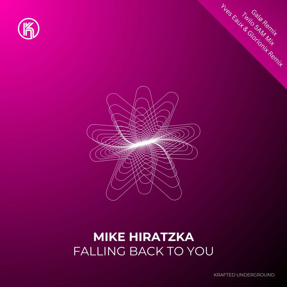 Mike Hiratzka - Falling Back to You (Galø Remix)