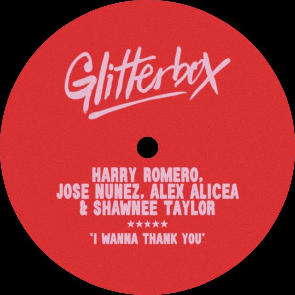 Harry Romero, Jose Nunez, Alex Alicea & Shawnee Taylor - I Wanna Thank You (Extended Mix)
