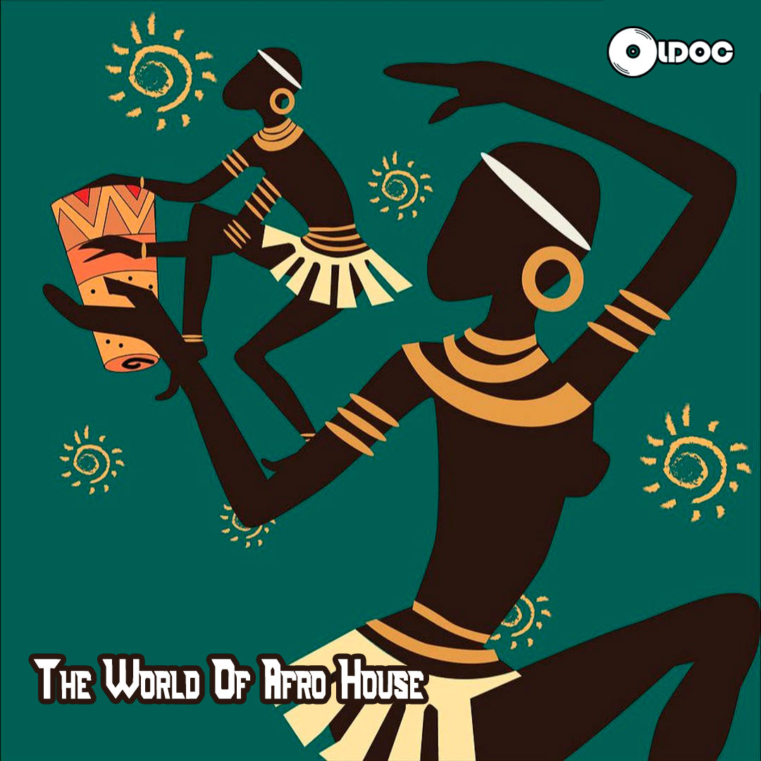 Oldoc - The World Of Afro House