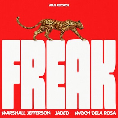 Marshall Jefferson, Jaded & Miggy Dela Rosa - Freak (Extended Mix)