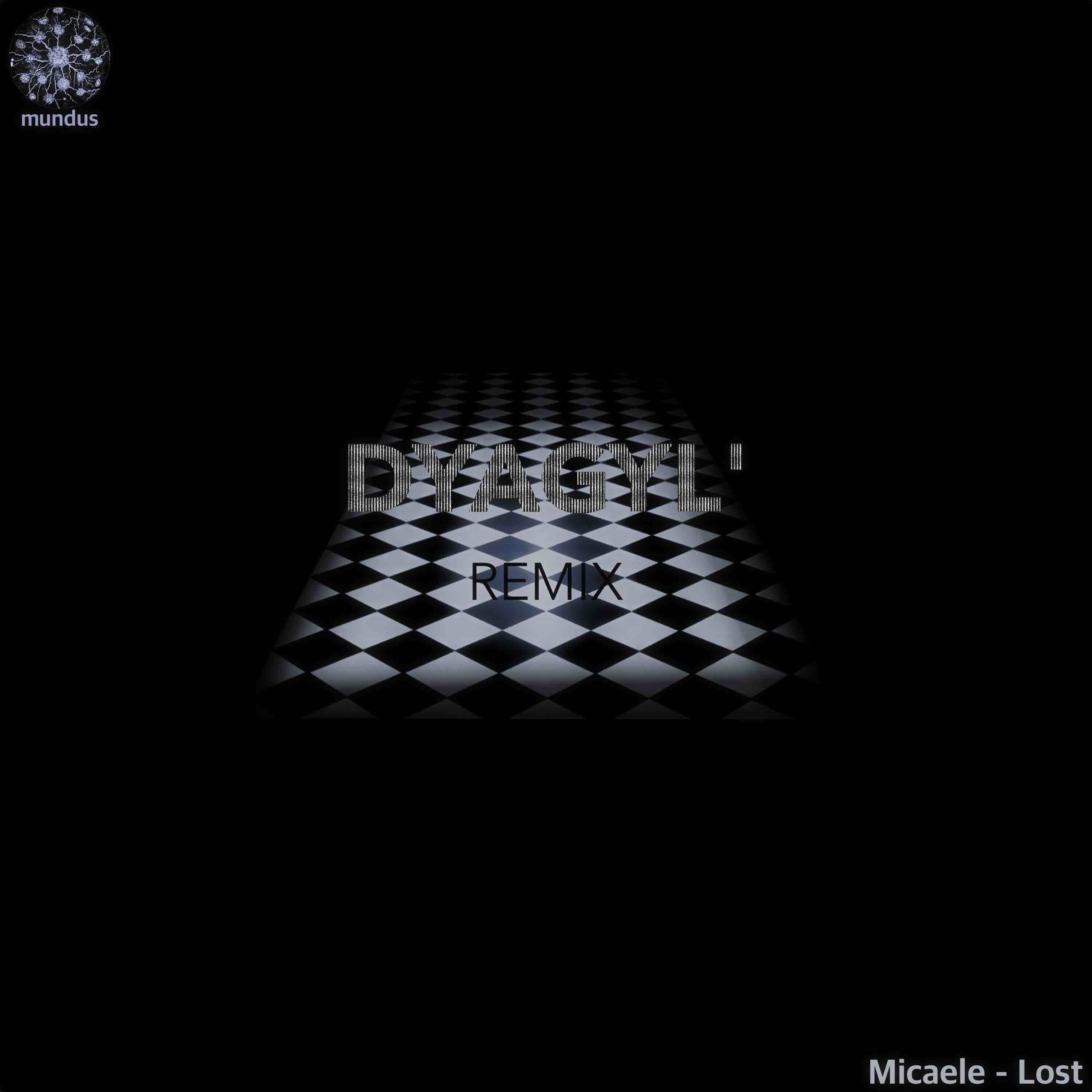 Micaele - Lost (Dyagyl' Remix)