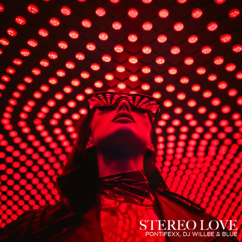 Pontifexx, DJ Willee & Blue - Stereo Love (Extended Mix)