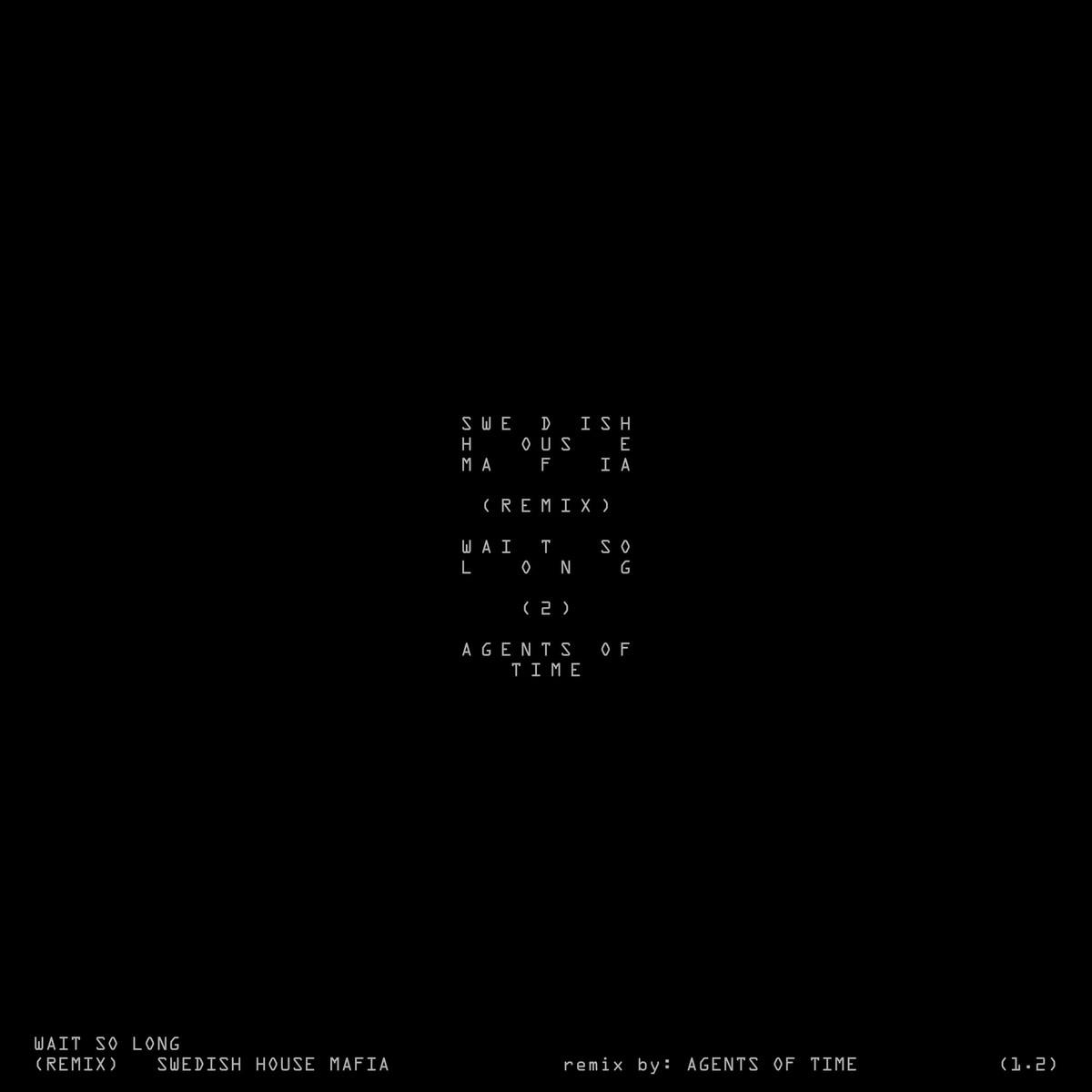 радио версия! Swedish House Mafia - Wait So Long (Agents Of Time Remix)