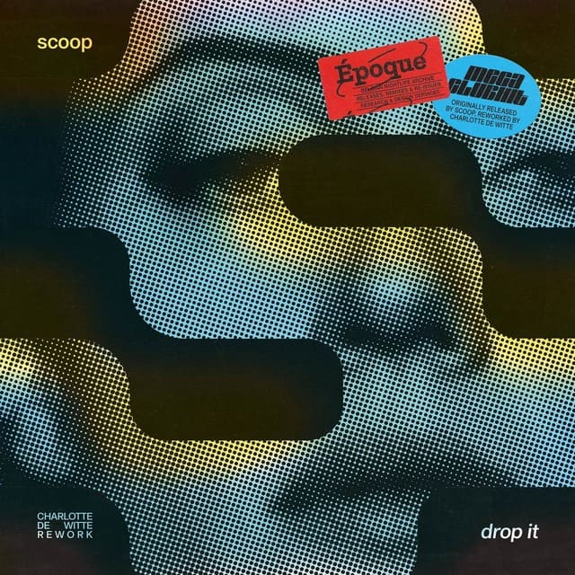 Scoop - Drop It (Charlotte de Witte Rework)