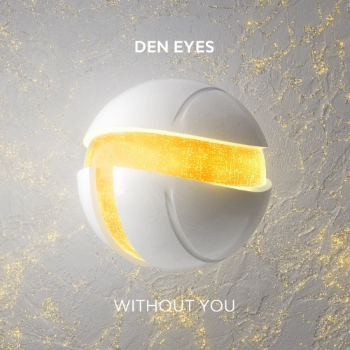 Den Eyes - Without You (Extended Mix)