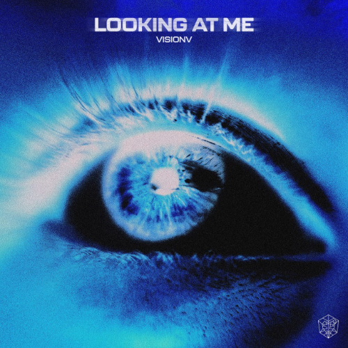 VisionV - Looking At Me (Extended Mix)