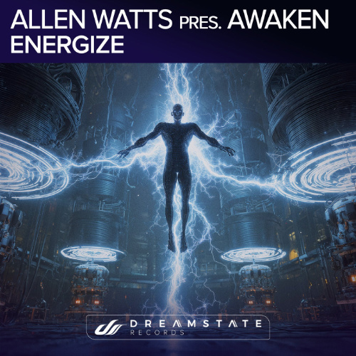 Allen Watts Pres. Awaken - Energize (Original Mix)