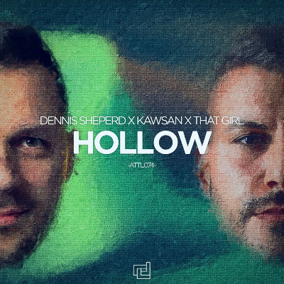 Dennis Sheperd & KAWSAN feat. That Girl - Hollow (Extended Mix)