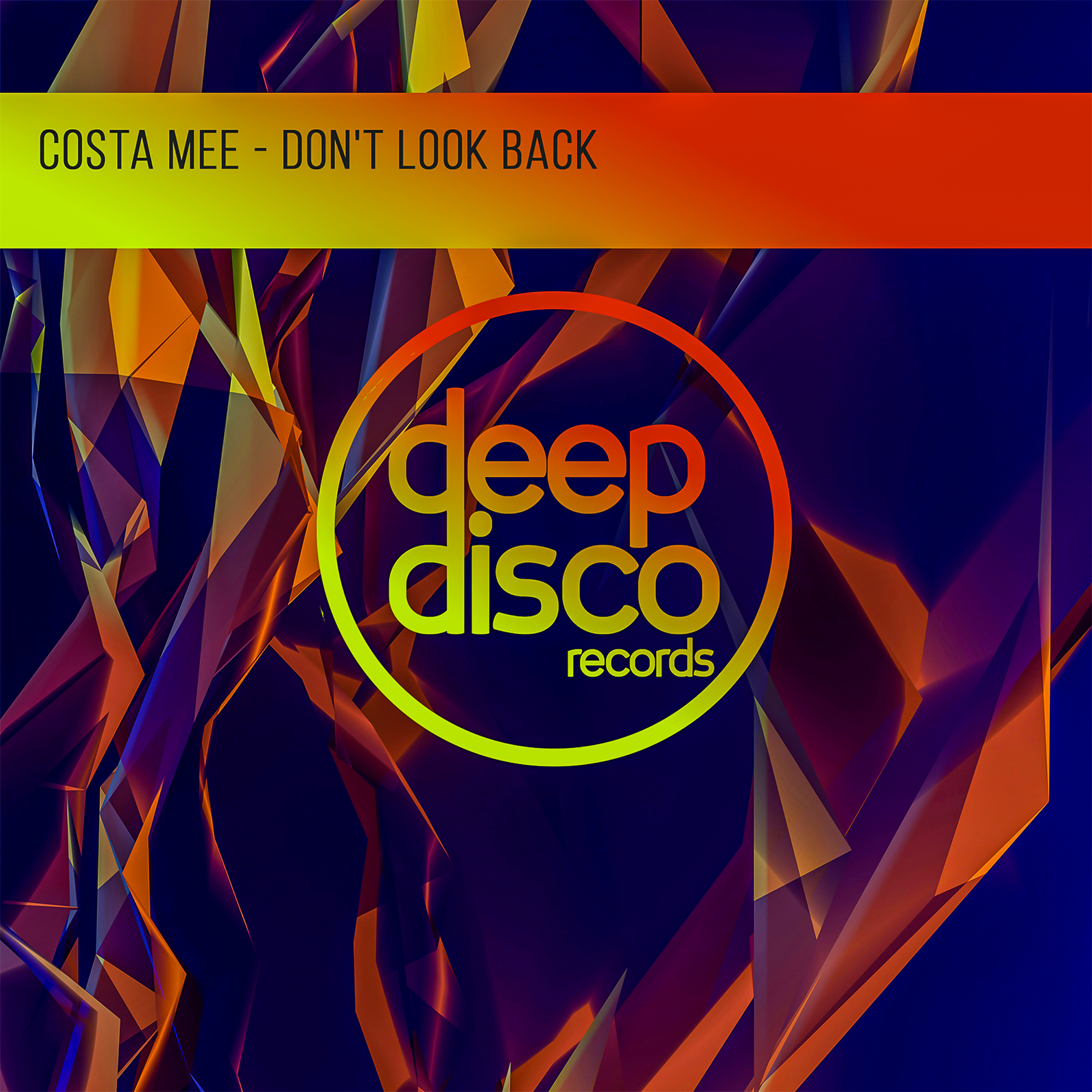 Costa Mee - Don't Look Back (Original Mix)