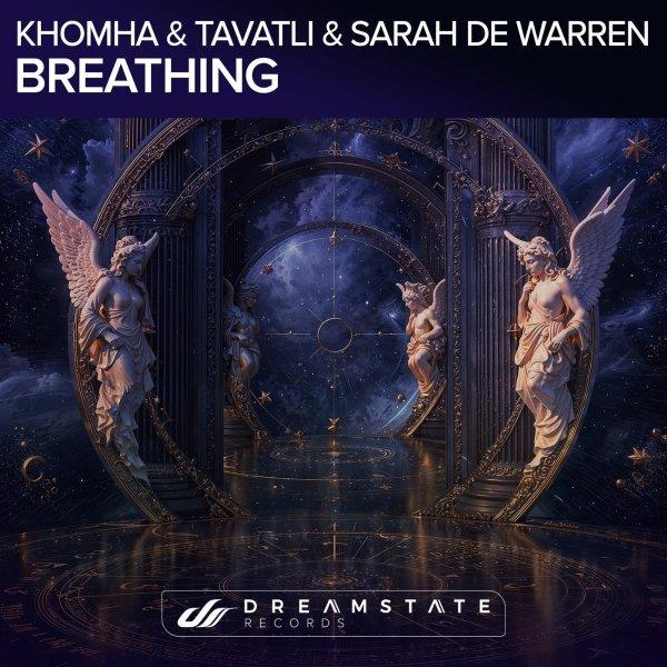 KhoMha & Tavatli & Sarah De Warren - Breathing (Extended Mix)
