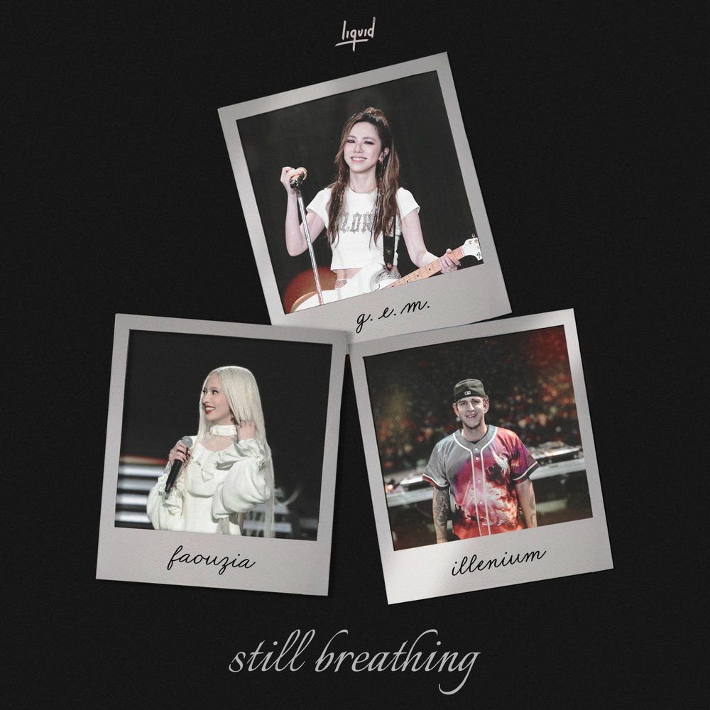 Faouzia, G.E.M. & ILLENIUM - Still Breathing