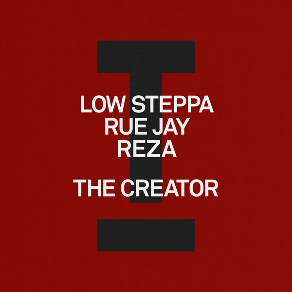 Reza, Low Steppa, Rue Jay - The Creator (Extended Mix)